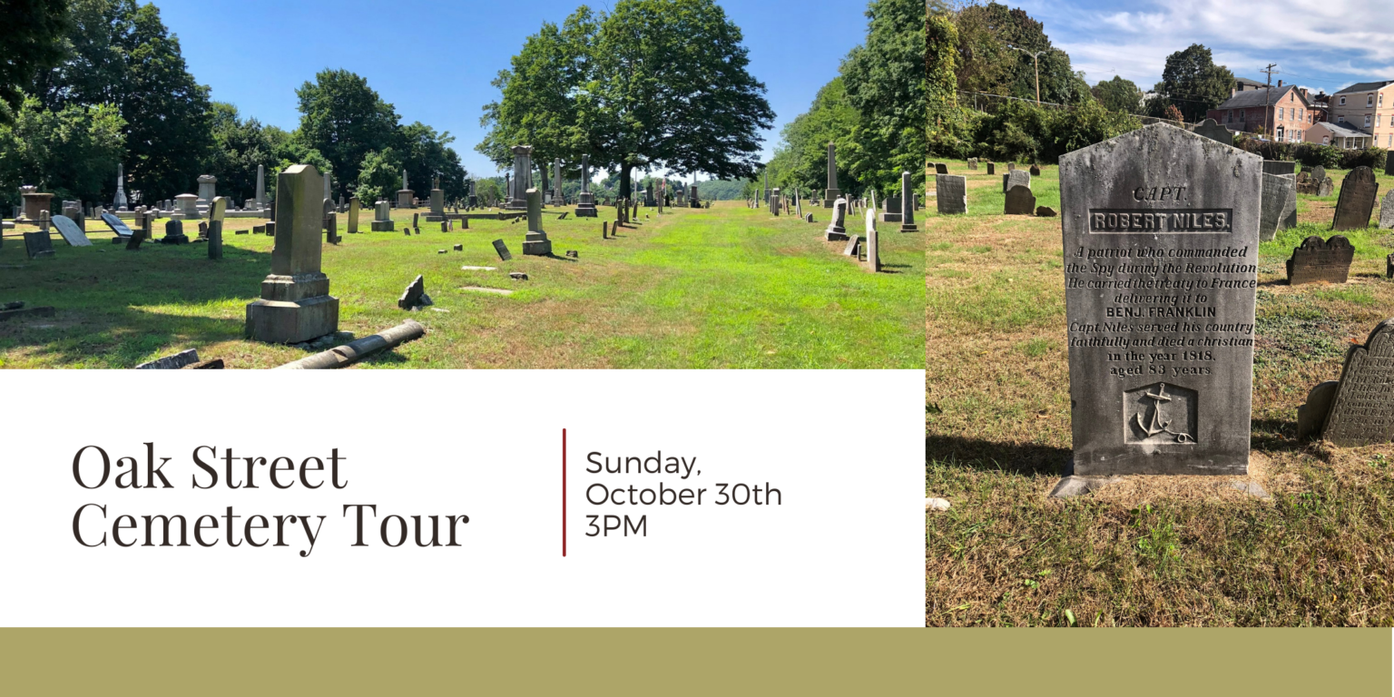 Oak Street Cemetery Tour Norwich Historical Society